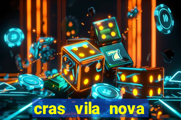 cras vila nova itapeva sp